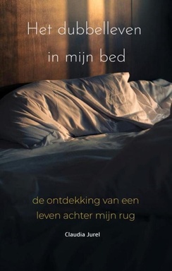 Het dubbelleven in mijn bed