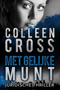 Met gelijke munt : een juridische thriller