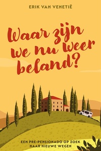 Waar zijn we nu weer beland?