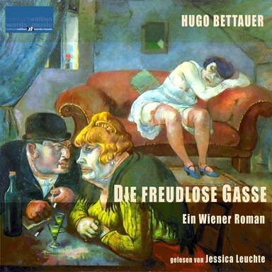 Die freudlose Gasse: Ein Wiener Roman