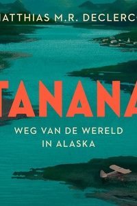 Tanana: Weg van de wereld in Alaska