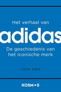 Het verhaal van Adidas: De geschiedenis van het iconische merk
