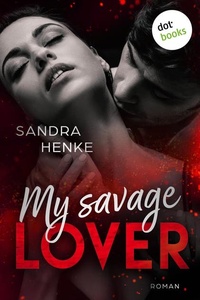My Savage Lover: Roman