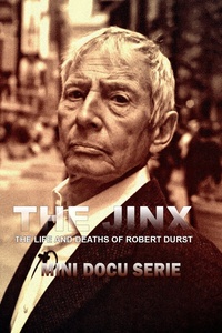 The Jinx: The Life and Deaths of Robert Durst