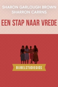 Reisgenoten: bijbelstudies 3 - Een stap naar vrede: bijbelstudiegids
