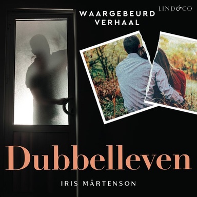 Dubbelleven - waargebeurd verhaal