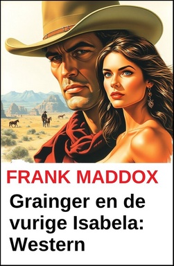 Grainger en de vurige Isabela: Western