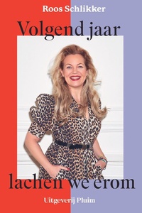 Volgend jaar lachen we erom