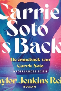 Carrie Soto is back: De comeback van Carrie Soto