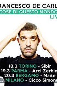 Francesco de Carlo: Cose di Questo Mondo