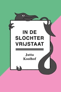 In de Slochter Vrijstaat