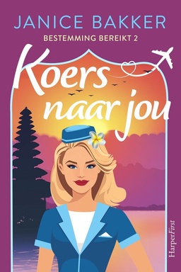 Bestemming bereikt 2 - Koers naar jou