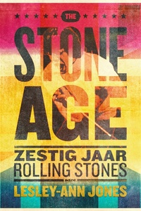 The Stone Age: zestig jaar The Rolling Stones