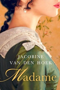 Madame: Het wonderlijke leven van Marie Tussaud