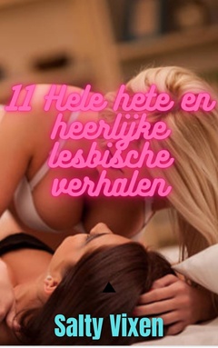 11 Hele hete en heerlijke lesbische verhalen