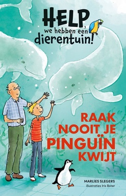 Help, we hebben een dierentuin! - Raak nooit je pinguïn kwijt