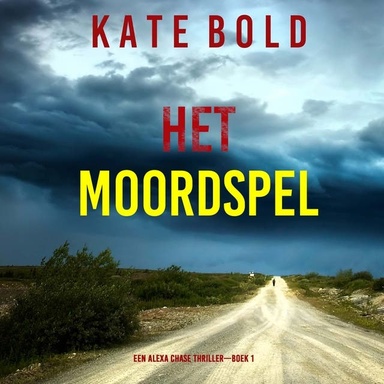 Het Moordspel (Een Alexa Chase Thriller—Boek 1)