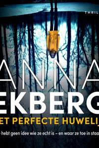 Het perfecte huwelijk: Je hebt geen idee wie ze echt is - en waar ze toe in staat is