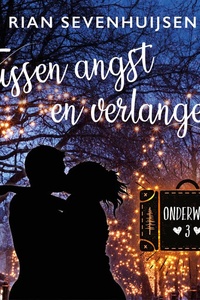 Tussen angst en verlangen