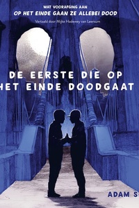 De eerste die op het einde doodgaat