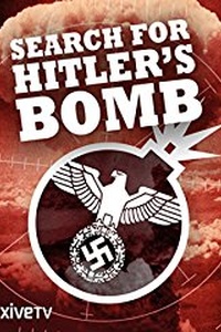 The Search for Hitler's Bomb