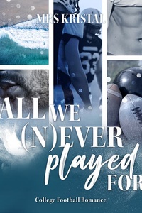 All we (n)ever played for