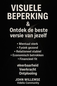 Visuele beperking & Ontdek de beste versie van jezelf