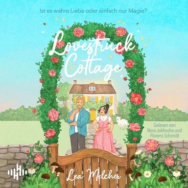 Lovestruck Cottage: Ist es wahre Liebe oder einfach nur Magie?