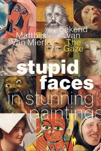 Stupid Faces in Stunning Paintings