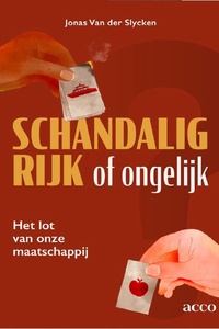 Schandalig rijk of ongelijk