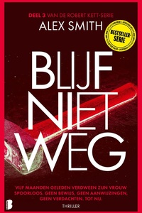 Robert Kett 3 - Blijf niet weg