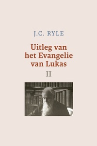 Uitleg van het Evangelie van Lukas-2