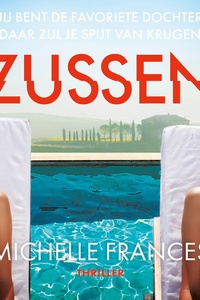 Zussen: Jij bent de favoriete dochter. Daar zul je spijt van krijgen.