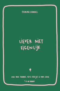 Liever niet eigenlijk