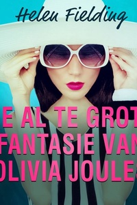 De al te grote fantasie van Olivia Joules