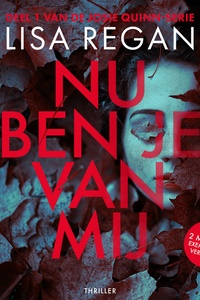 Nu ben je van mij: Ze heeft een woord op de muur geschreven in helderrood bloed. Of eigenlijk geen woord. Een naam.
