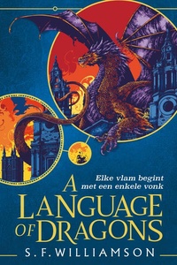A Language of Dragons: Elke vlam begint met een enkele vonk