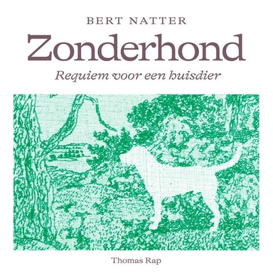 Zonderhond: Requiem voor een huisdier