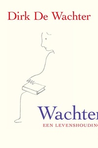 Wachten, een levenshouding