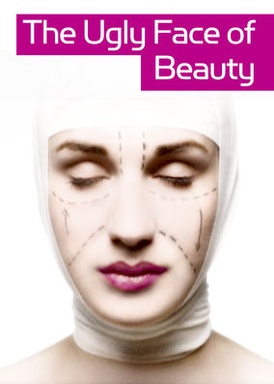 The Ugly Face of Beauty