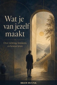 Wat je van jezelf maakt
