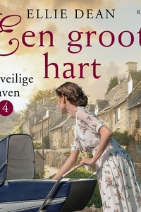Een groot hart (audiobook) - Een veilige haven 4