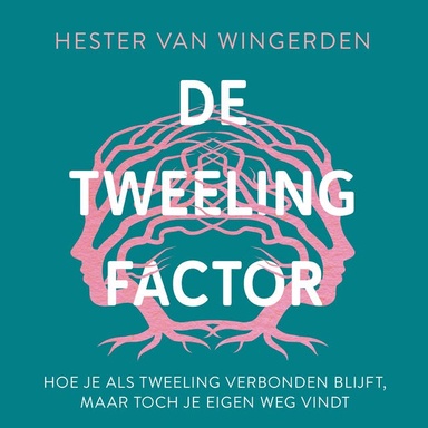 De tweelingfactor: Hoe je als tweeling verbonden blijft, maar toch je eigen weg vindt