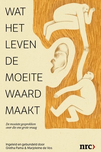 Wat het leven de moeite waard maakt