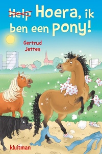 Hoera, ik ben een pony!