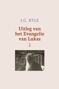 Uitleg van het Evangelie van Lukas-1