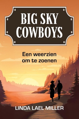 Big Sky Cowboys 2 - Een weerzien om te zoenen