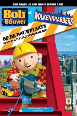 Bob de Bouwer op de Bouwplaats: Wolkenkrabbers
