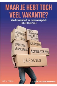 Maar je hebt toch veel vakantie?