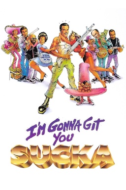 I'm Gonna Git You Sucka